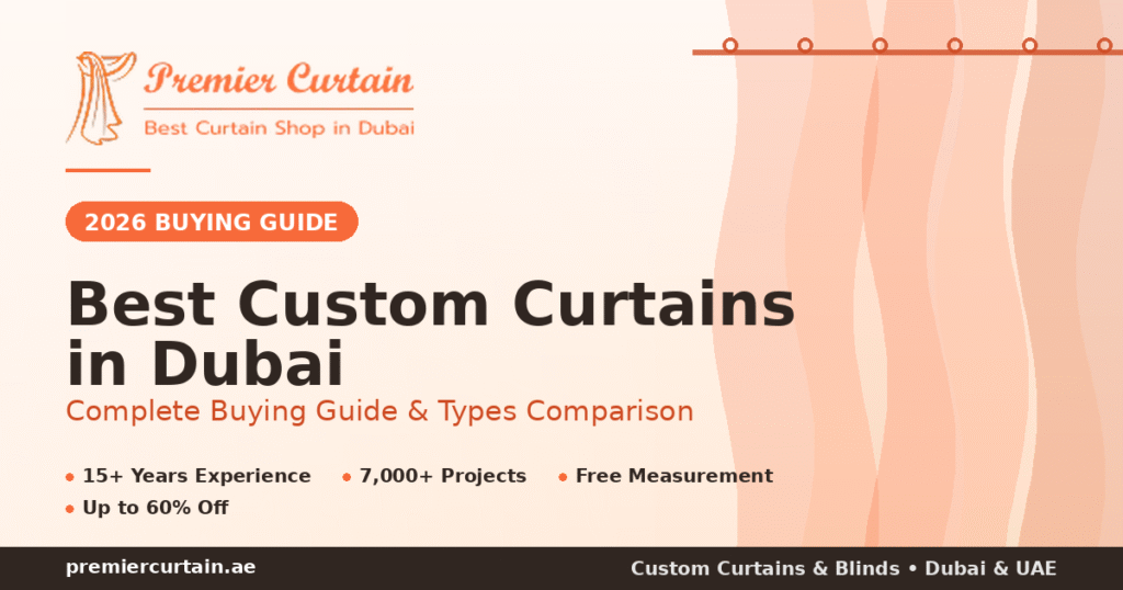 Best Custom Curtains in Dubai 2026: Buying Guide